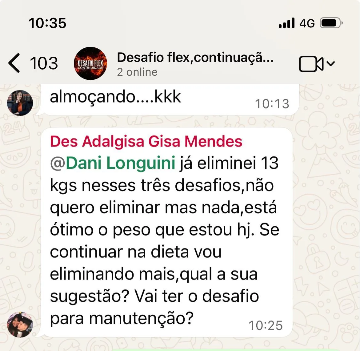 Print do WhatsApp: Adalgisa Mendes eliminou 13 quilos em três desafios