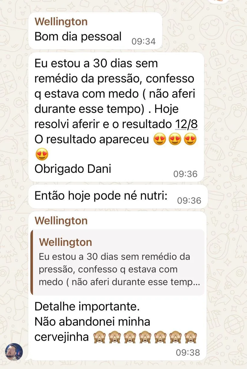 Print do WhatsApp: Wellington 30 dias sem remédio de pressão, resultado 12/8